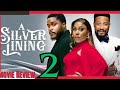 SILVER LINING - 2 (Trending Nollywood Nigerian Movie Review) Ekamma Inyang #2024