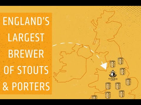 Titanic Brewery England's Largest Brewer of Stouts & Porters