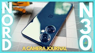 ONEPLUS NORD N30 Review: A Camera Journal