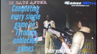 Completing every game on; Tyrone's unblocked games part 2
