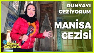 Dünyayı Geziyorum - Manisa | 8 Kasım 2020