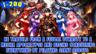 🔥Emperor from a Thousand Years Ago Falls into a New Era Apocalypse and Finds a Mecha to Conquer!