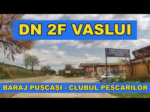 Drumul Baraj Puscasi - Clubul Pescarilor Zona Industriala Vaslui DN 2F imagini video 4K mai 2022