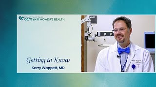 Getting to Know Dr. Kerry Wappett