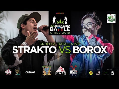 STRAKTO vs BOROX. Grupo 2 Batalla 2/6 Final Antofagasta 420 Backyard Battle 2019