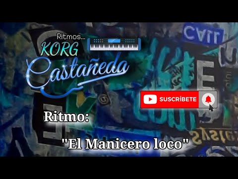 Ritmo al gusto de un cliente. Para Korg "El manicero loco"