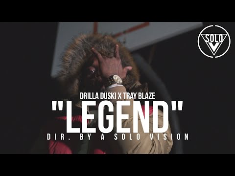 Drilla Duski x Tray Blaze - "Legend" (Official Video) | Dir. By @aSoloVision