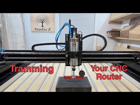Tramming Your CNC Router