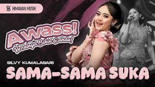 Download lagu Awas Senyum Sendiri! SAMA SAMA SUKA (Silvy Kumalasari) - Kau ada yang memiliki,Aku ada yang memiliki mp3