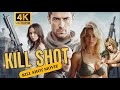 Kill Shot 2023 Full Movie Action English Director Ari Novak Starring Rachel Review And Facts
