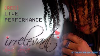 irrelevant Music Video