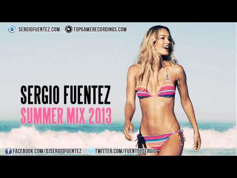 DJ Sergio Fuentez - Summer Mix 2013
