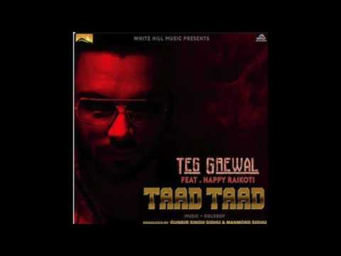 Taad Taad | (Full Song) | TEG Grewal | Brand New Punjabi Song 2017 | PMS