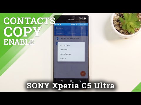 How to Copy Contacts from SIM Card to SONY Xperia C5 Ultra Internal Memory – Transfer Phone Numbers