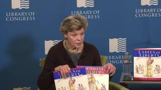 Women’s History Month at the Library of Congress with Cokie Roberts’ “Ladies of Liberty”