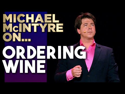 "Yes, That's Wine!" | Michael McIntyre