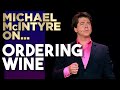 Yes That S Wine Michael McIntyre