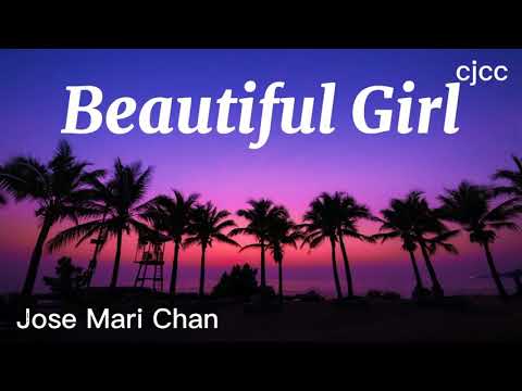 Beautiful Girl-by: Jose Mari Chan (with lyrics) created by:Janezkie