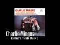 Charlie Mingus - Ysabel's Table Dance