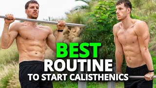 The Best Workout Routine to Start Calisthenics for