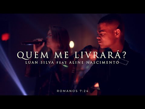 Quem Me Livrará - Luan Silva