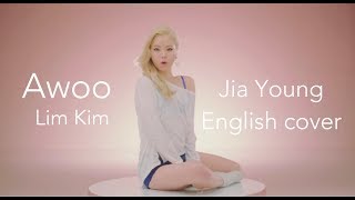 Awoo Lim Kim [Jia ENG cover]