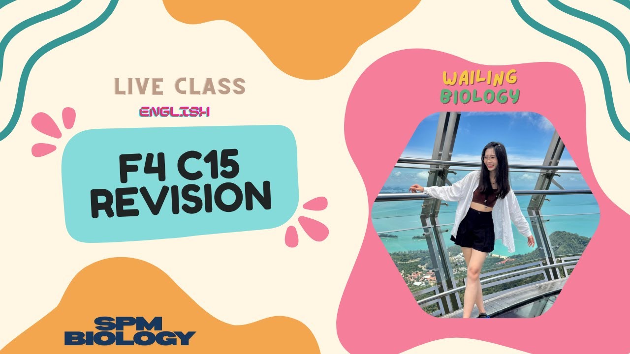 [ENG] F4C15 (F4 FINAL EXAM REVISION) SPM BIOLOGY