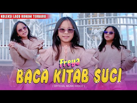 FREYA BENETTA - BACA KITAB SUCI | Lagu Rohani Anak Terbaru 2024 Remix (Official Music Video)