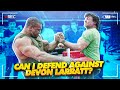 CAN I DEFEND AGAINST DEVON LARRATT?