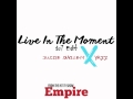 Jussie Smollett Live In The Moment 107 Edit Feat Yazz Music From Empire