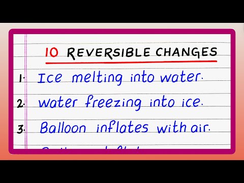 10 Reversible Changes | 10 Examples of Reversible Changes | Reversible Changes