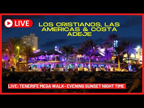 🔴LIVE: Tenerife Nightlife! Evening Walk! Las Americas Veronicas & Costa Adeje ☀️ Canary Islands!