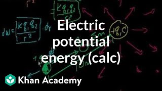 Electric Potential Energy (part 2-- involves calculus)