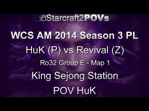 SC2 HotS - WCS AM 2014 S3 PL - HuK vs Revival - Ro32 Group E - Map 1 - King Sejong Station - HuK