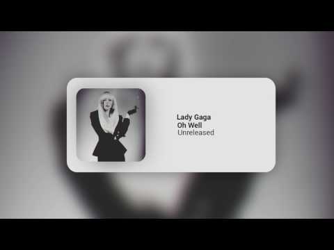 Lady Gaga - Oh Well