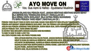 Download lagu Teks Ayo Move On (Versi Jaran Goyang) - Gus Azmi feat. Hafidzul Ahkam - Syubbanul Muslimin (Terbaru) mp3