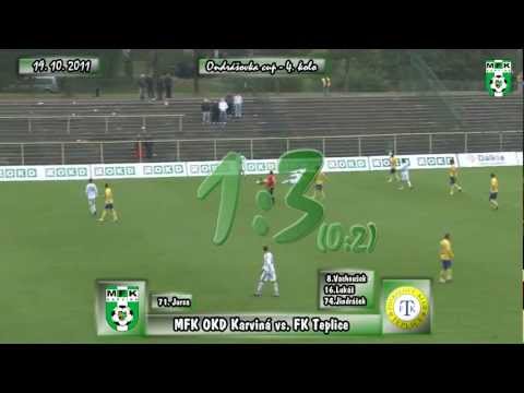 Sezóna 2011/2012 Ondrášovka Cup 4. kolo - MFK OKD Karviná vs. FK Teplice 1:3 (0:2)