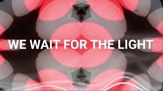 Ewert and The Two Dragons &amp; BrainStorm - We wait for the light (Official Lyric Video)