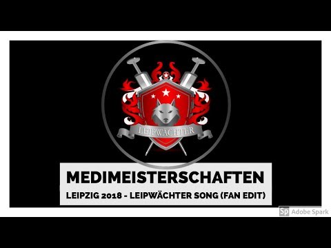 Medimeisterschaften Leipzig 2018 - Leipwächter Song (Fan edit)