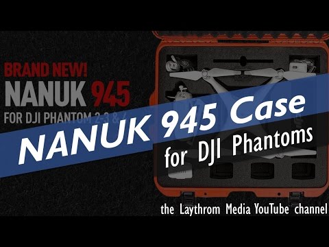 Nanuk 945 DJI Phantom 4 Case - Protect your Drone!