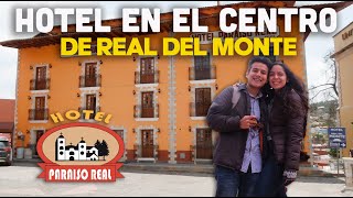 HOTEL en el CENTRO de Real del Monte 🏠😍👌Hotel Paraiso Real #viajes #hotel #reald