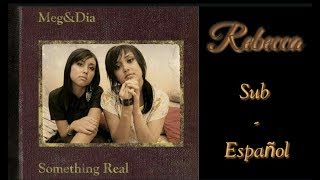Meg &amp; Dia - Rebecca (Subtitulado al Español)
