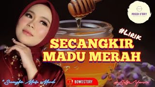 Download lagu SECANGKIR MADU MERAH | Voc : Selfi Yamma mp3 Download lagu SECANGKIR MADU MERAH | Voc : Selfi Yamma mp3