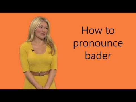 How to pronounce bader
