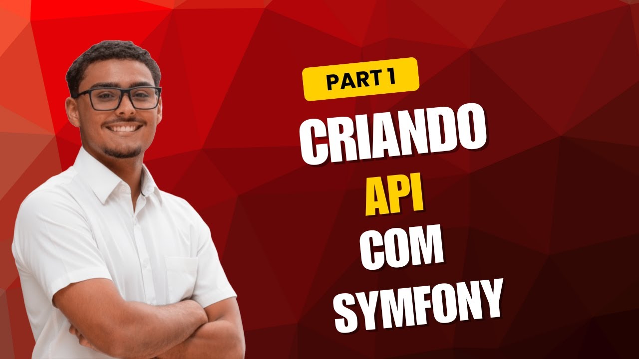Parte 1 - Criando api com symfony
