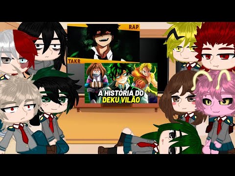 Sala 1-A reage ao rap do Deku(Tenham medo porque eu estou aqui) e a história do Deku vilão