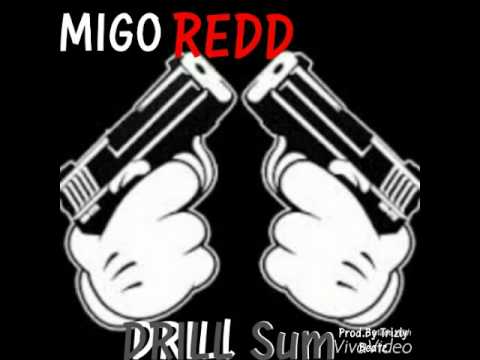MigoRedd x Drill Sum