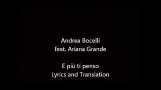 Andrea Bocelli feat.Ariana Grande -E più ti penso- Lyrics and Translation
