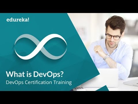 DevOps Tutorial For Beginners | What Is DevOps | DevOps Tools | DevOps Training | Edureka DevOps