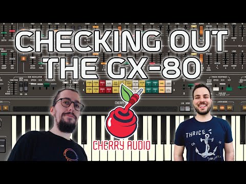 Cherry Audio GX-80 Deep Dive